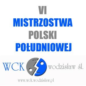 VI MISTRZOSTWA POLSKI POLUDNIOWEJ