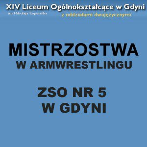 VIII MISTRZOSTWA ARMWRESTLINGU W ZSO NR 5