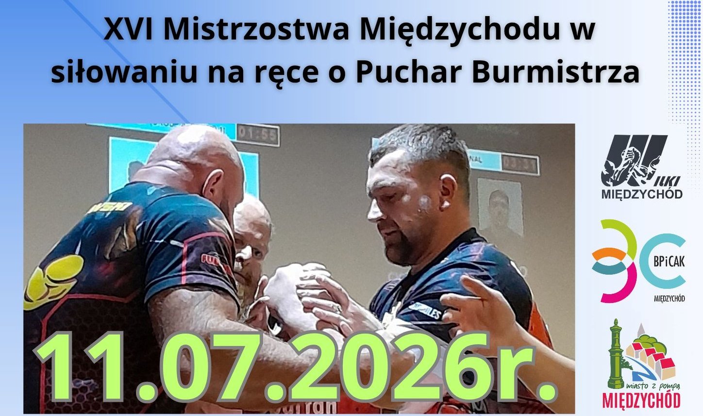 XVI Mistrzostwa Międzychodu w Siłowaniu na Ręce już 11 lipca 2026 roku